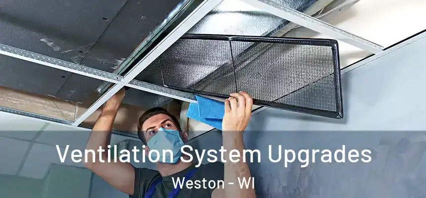 Ventilation System Upgrades Weston - WI